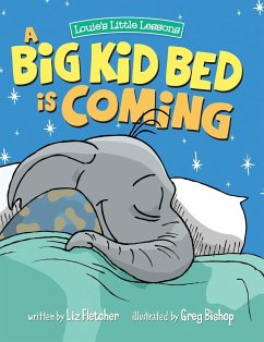 A Big Kid Bed is Coming - Fletcher, Liz
