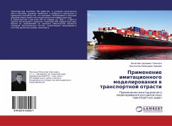 Primenenie imitacionnogo modelirowaniq w transportnoj otrasti - Timchenko, Vqcheslaw Sergeewich;Kowalew, Konstantin Ewgen'ewich