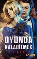 Oyunda Kalabilmek - J. Red, R.