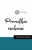 Prométhée enchaîné de Eschyle (fiche de lecture et analyse complète de l'oeuvre)