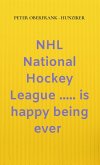 NHL National Hockey League ..... is happy being ever