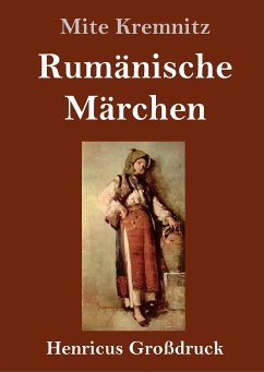 Rumänische Märchen (Großdruck) - Kremnitz, Mite