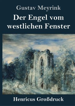 Der Engel vom westlichen Fenster (Großdruck) - Meyrink, Gustav