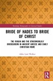 Bride of Hades to Bride of Christ (eBook, ePUB)