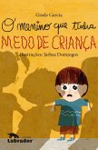 O menino que tinha medo de criança (eBook, ePUB) O menino que tinha medo de criança (eBook, ePUB)