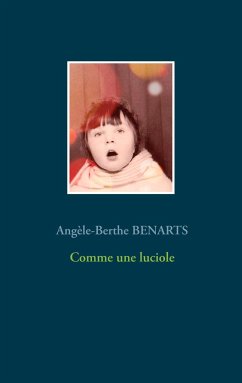 Comme une luciole - Benarts, Angèle-Berthe