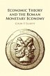 Economic Theory and the Roman Monetary... - Bild 1