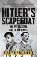 Hitler's Scapegoat - Koch, Stephen