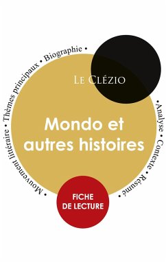 Fiche de lecture Mondo et autres histoires (Étude intégrale) - Le Clézio, Jean-Marie Gustave