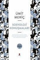 Sosyoloji Konusmalari - Meric, Ümit