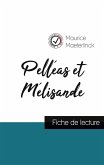 Pelléas et Mélisande de Maurice Maeterlinck (fiche de lecture et analyse complète de l'oeuvre) Pelléas et Mélisande de Maurice Maeterlinck (fiche de lecture et analyse complète de l'oeuvre)