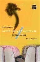 Where The Wild Ladies Are - Matsuda, Aoko