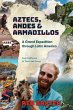 Aztecs, Andes and Armadillos - Bild 1
