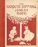 The Women's Suffrage Cookery Book