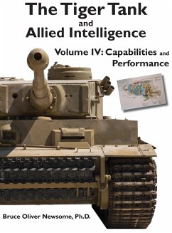 The Tiger Tank and Allied Intelligence - Newsome, Bruce Oliver