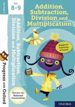 Progress with Oxford:: Addition, Subtraction, Multiplication and Division Age 8-9 - Clare, Giles