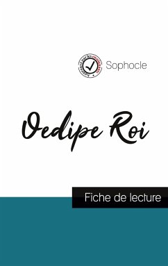 Oedipe Roi de Sophocle (fiche de lecture et analyse complète de l'oeuvre) - Sophocle