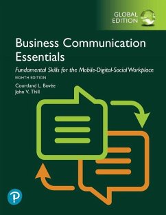 Business Communication Essentials: Fundamental Skills for the Mobile-Digital-Social Workplace, Global Edition - Bovee, Courtland; Thill, John