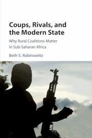Coups, Rivals, and the Modern State - Rabinowitz, Beth S