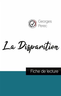 La Disparition de Georges Perec (fiche de lecture et analyse complète de l'oeuvre) - Perec, Georges