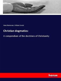 Christian dogmatics: - Martensen, Hans;Urwick, William