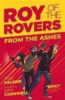 Roy of the Rovers: From the Ashes - Palmer, Tom
