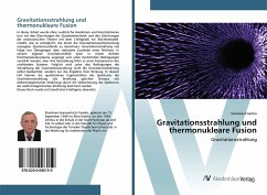 Gravitationsstrahlung und thermonukleare Fusion - Fisenko, Stanislav