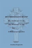 Do Christian Hate? Do Christian Hate?