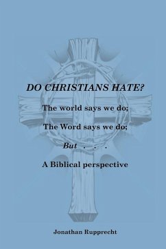 Do Christian Hate? - Rupprecht, Jonathan