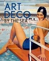 Art Deco by the Sea - Wood, Ghislaine