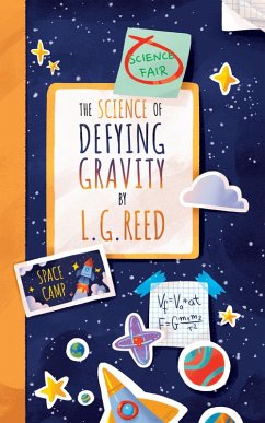 The Science of Defying Gravity (eBook, ePUB) - Reed, L. G.