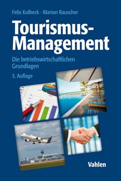 Tourismus-Management (eBook, PDF) - Kolbeck, Felix; Rauscher, Marion