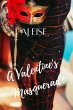 A Valentine's Masquerade (Valentine's... - Bild 1
