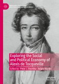 Exploring the Social and Political Economy of Alexis de Tocqueville (eBook, PDF)