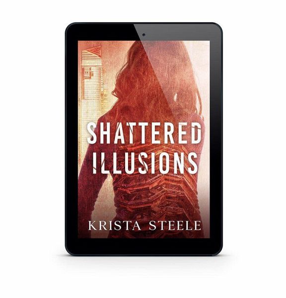 Shattered Illusions (eBook, ePUB)
