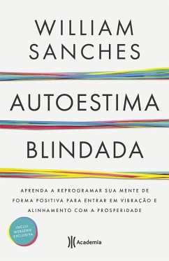 Autoestima blindada (eBook, ePUB) - Sanches, William