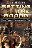 Setting The Board (Preparations for War, #3) (eBook, ePUB)