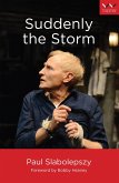 Suddenly the Storm (eBook, ePUB) Suddenly the Storm (eBook, ePUB)