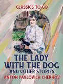 The Lady with the Dog, and Other Stories (eBook, ePUB)