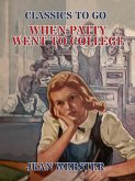 When Patty Went to College (eBook, ePUB) When Patty Went to College (eBook, ePUB)