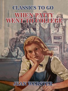 When Patty Went to College (eBook, ePUB) - Webster, Jean