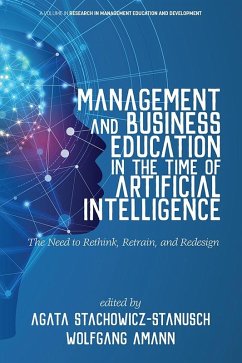 Management and Business Education in the Time of Artificial Intelligence (eBook, ePUB)