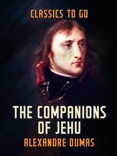 The Companions of Jehu (eBook, ePUB) - Dumas, Alexandre