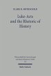 Luke-Acts and the Rhetoric of History... - Bild 1