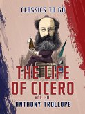 The Life of Cicero Vol I & Vol II (eBook, ePUB)