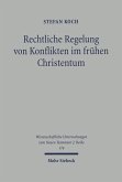 Rechtliche Regelung von Konflikten im frühen Christentum (eBook, PDF)