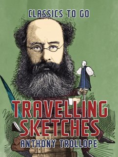Travelling Sketches (eBook, ePUB) - Trollope, Anthony