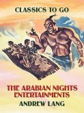 The Arabian Nights Entertainments (eBook, ePUB)