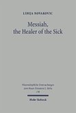 Messiah, the Healer of the Sick (eBook, PDF)