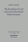 The Reception of Luke and Acts in the Period before Irenaeus (eBook, PDF)